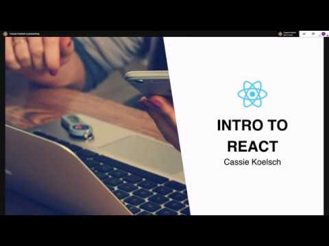 Watch Intro to React - Cassie Koelsch: freeCodeCamp OKC on YouTube