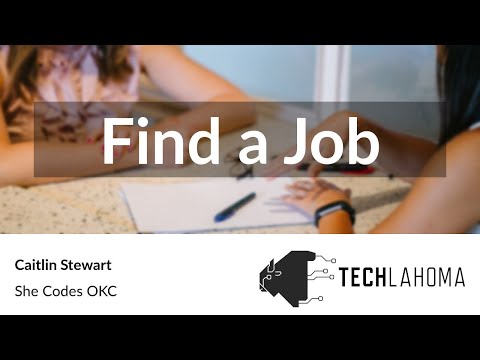 Watch Find a Job - Caitlin Stewart: She Codes OKC on YouTube