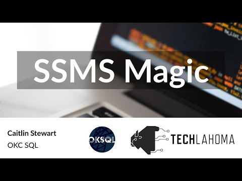 Watch SSMS Magic - Caitlin Stewart: OKC SQL on YouTube
