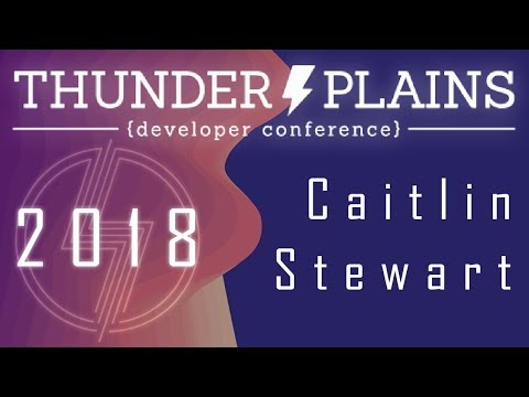 Watch Lightning Talks: Caitlin Stewart - SheCodesOKC - ThunderPlains 2018 on YouTube