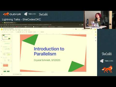 Watch Introduction to Parallelism - Crystal Schmidt: SheCodesOKC on YouTube