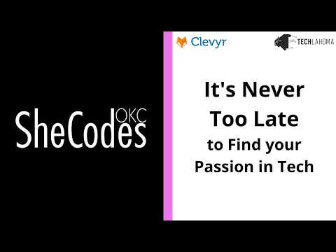 Watch It's Never Too Late to Find your Passion in Tech w/ Chelsea Haldane - SheCodesOKC on YouTube