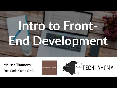 Watch Intro to Front-End Development - Melissa Timmons: Free Code Camp OKC on YouTube