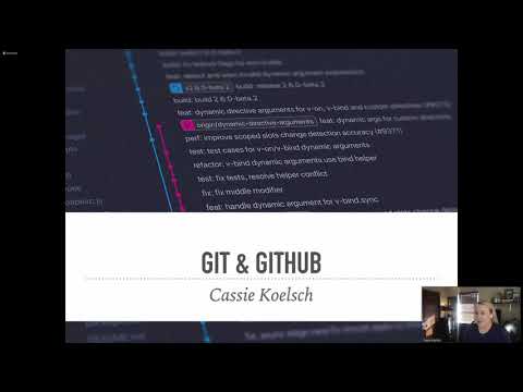 Watch Git and GitHub: Cassie Koelsch - DjangoFest 2020 on YouTube