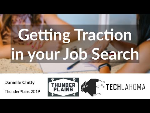 Watch Getting Traction in your Job Search - Danielle Chitty: ThunderPlains 2019 on YouTube